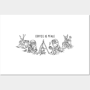 coffee is peace Posters and Art